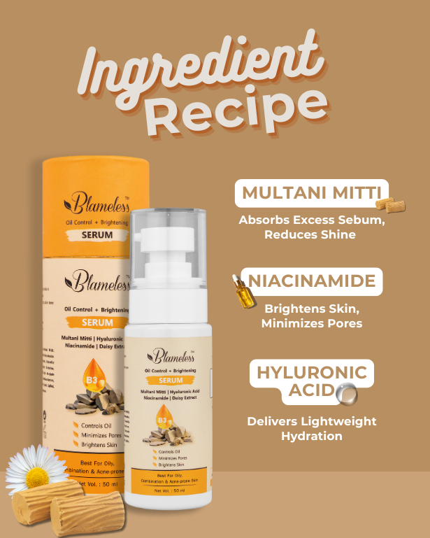 Blameless Oil Control + Brightening Serum | Niacinamide, Multani Mitti, Hyaluronic Acid & Daisy Extract | Lightweight Gel for Oily, Acne-Prone Skin | Controls Sebum, Minimizes Pores & Evens Tone | 50ml